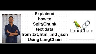 Explained to SplitChunk text data from txt htmlmd  json files Using LangChain [upl. by Dell]