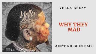 Yella Beezy  Why They Mad Audio [upl. by Eninahs]