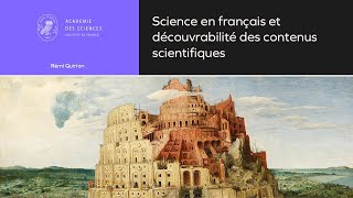 Colloque Rémi Quirion  Science en français  Une Babel des sciences   Académie des sciences [upl. by Baugh]