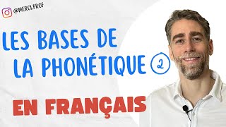 04  Les bases de la phonétique 2 en français  Les nasales en français [upl. by Vaclav405]