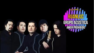 Grupo Acústica  Amor Prohibido KARAOKE [upl. by Aynwat]