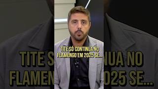 TITE FORA DO FLAMENGO NO FIM DO ANO CHANCE É GRANDE [upl. by Hsak]