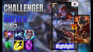 CHALLENGER Top Aurora vs Rumble lol KR solo rank Highlight 1422 [upl. by Eeliak479]