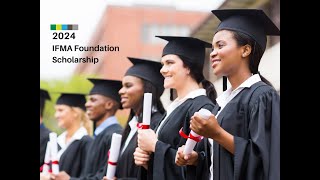 What you need to know about applying for the IFMA Foundation Scholarship [upl. by Markman]