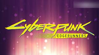 Cyberpunk Edgerunners OST  Episode 2 3 4 Friday Night Fire Fight by Aligns amp Rubicone [upl. by Aihsemat]