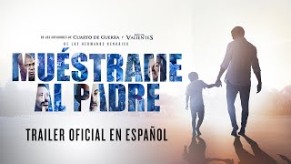 Muéstrame Al Padre  Trailer oficial en español [upl. by Godewyn]