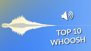 Top 10 free WHOOSH sound effect [upl. by Enneirdna569]