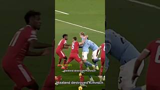 Haaland Destroyed Kimmich🥱🥶 [upl. by Timmi]