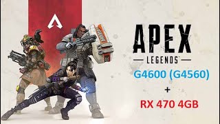 Apex Legends RX 470 amp G4600G4560G5400i3 6100 amp 16GB RAM  1920x1080 fps test [upl. by Voltmer]