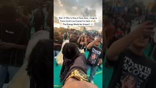 Travis Scott Live Concert In India  Travis Scott FEIN Live  travisscott shorts [upl. by Sami387]