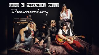 Guns N Yorkshire Roses Documentary 2024 [upl. by Enaywd]