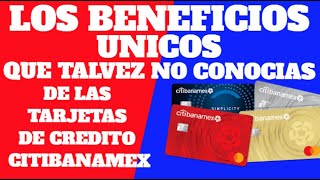 Los beneficios únicos de Citibanamex y por qué no los conocías citibanamex [upl. by Yelnahs870]