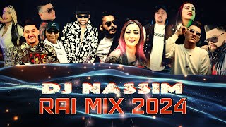 Dj Nassim  Rai Mix 2024  mashup video mix [upl. by Aramad186]