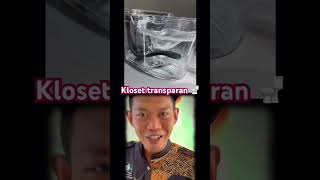 Cara kerja sebuah WC transparan closed odingpanggabean [upl. by Akitahs]