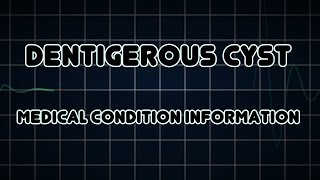 Dentigerous cyst Medical Condition [upl. by Verne411]