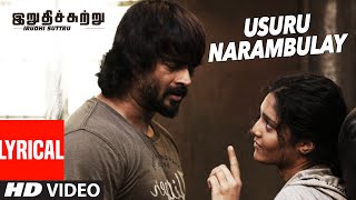 Usuru Narambulay Lyrical Video Song  quotIrudhi Suttruquot  R Madhavan Ritika Singh [upl. by Aribold]