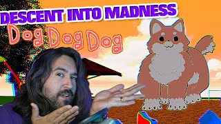 Gradually Losing My Mind With DogDogDog  Adorable Indie Horror Game [upl. by Lilas]