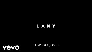 LANY  ILYSB Official Lyric Video [upl. by Srevart972]