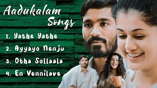 Aadukalam Selected Songs  Dhanush  Taapsee  G V Prakash Kumar [upl. by Norraf817]