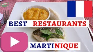 THE 7 BEST RESTAURANTS ON MARTINIQUE [upl. by Adnocahs921]