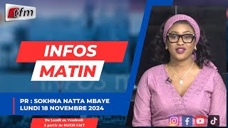 🚨 🚨 TFM LIVE  Infos matin  Pr  Sokhna Natta MBAYE  18 Novembre 2024 [upl. by Seagraves]