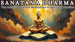 The Role of Yoga and Meditation in Spiritual Practice Ailight AI sanatanadharma [upl. by Acinnej221]