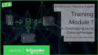 EcoStruxure Machine Expert Training  Mx Log Data in Modicon M241M251M262 DataLogManager [upl. by Annoek]