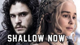 JUNTOS E SHALLOW NOW  PARÓDIA GAME OF THRONES [upl. by Ynnaf]