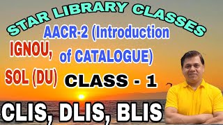 AACR2 Introduction of Catalogue Detailed for SOL amp IGNOU by Subhash Sir [upl. by Acinnej]