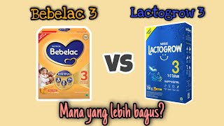 REVIEW SUSU BEBELAC 3 VS LACTOGROW 3 LEBIH BAGUS YANG MANA  cerita pengalaman pribadi  Dian Cahya [upl. by Peirce]