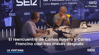 El reencuentro de Carlos Boyero con Carles Francino 12052021 [upl. by Bussy]