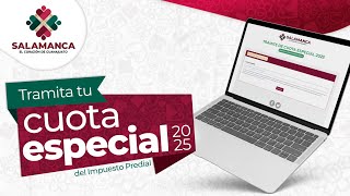 Te invitamos a tramitar tu Cuota Especial del impuesto predial SALAMANCA [upl. by Utta]