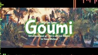 Goumi  Myriam Fares  TikTok remix Ali re edit end 5 hooks for Dance Workout [upl. by Yssenhguahs]