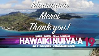 TAHITI HAWAIKI NUI VAA 2019  Mauruuru Merci Thank You [upl. by Arbba954]