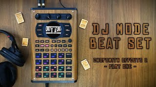 SP404MKII DJ Mode Beat Set  Performing quotCHOPSMITH OFFCUTS 2 PART ONEquot [upl. by Anirtep]