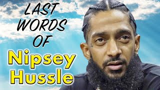 MEMORIAL What Nipsey Hussle Told Us Before He Died UPLIFTING [upl. by Ecinrahs]