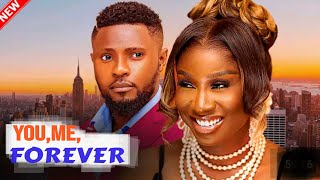 You MeForever  Maurice Sam amp Sonia Uche 2024 Latest Nigerian Nollywood Movie [upl. by Mat]