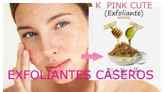 EXFOLIANTES CASEROS PARA UNA PIEL HERMOSA [upl. by Vernier511]