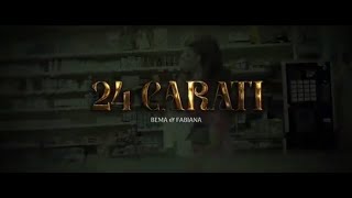 BEMA feat Fabiana  24 Carati [upl. by Harras499]