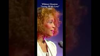 Saving All My Love For You ❤️  Whitney Houston 1985 shorts [upl. by Eibbor]