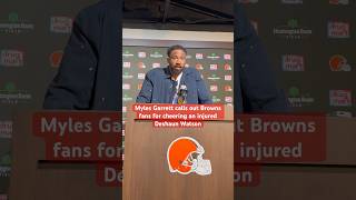 Myles Garrett calls out Browns fans for cheering an injured Deshaun Watson Achilles [upl. by Ihab131]