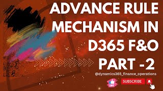 Advance rule mechanism in D365 fampo part2 [upl. by Grimona667]