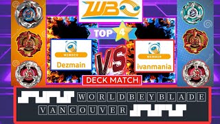 WBO TOURNAMENT BEYBLADE X BEAST OF POSSIBLITY 2024 TOP 4 DEZMAIN VS IVANMANIA [upl. by Kimbell]