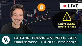 BITCOIN e CRYPTO PREVISIONI PER IL 2023  QUALI saranno i PROSSIMI TREND COSA ASPETTARSI [upl. by Assirem]