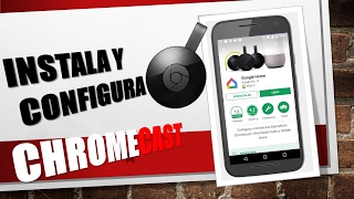 Instalación Chromecast en español tutorial paso a paso [upl. by Lrae]