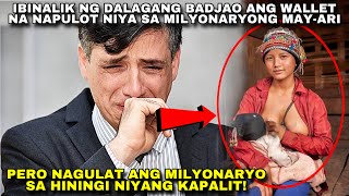 ISINAULI NG BADJAO SA MILYONARYO ANG WALLET NA NAPULOT NYA PERO NAGULAT ITO SA HININGI NYANG KAPALIT [upl. by Jeralee445]