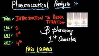 INTRODUCTION TO REDOX TITRATION  PHARMACEUTICAL ANALYSIS  B PHARMACY 1ST SEMESTER  2024✅ [upl. by Conrado]