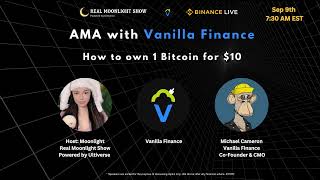 Vanilla Finance AMA  How to own 1 Bitcoin for 10 [upl. by Rist]