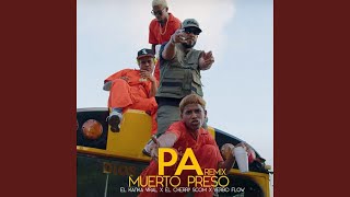 Pa Muerto Preso Remix [upl. by Nadabas569]