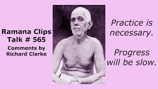 Practice is necessary Progress will be slow  Ramana Clips Talk  565 [upl. by Eerak]